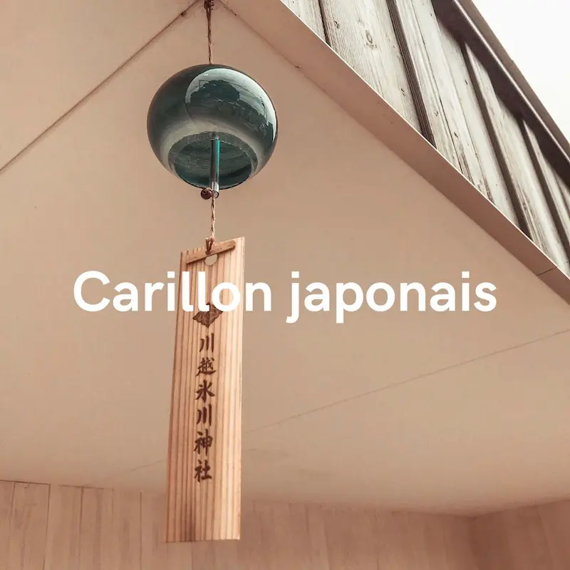 Collection Carillon japonais